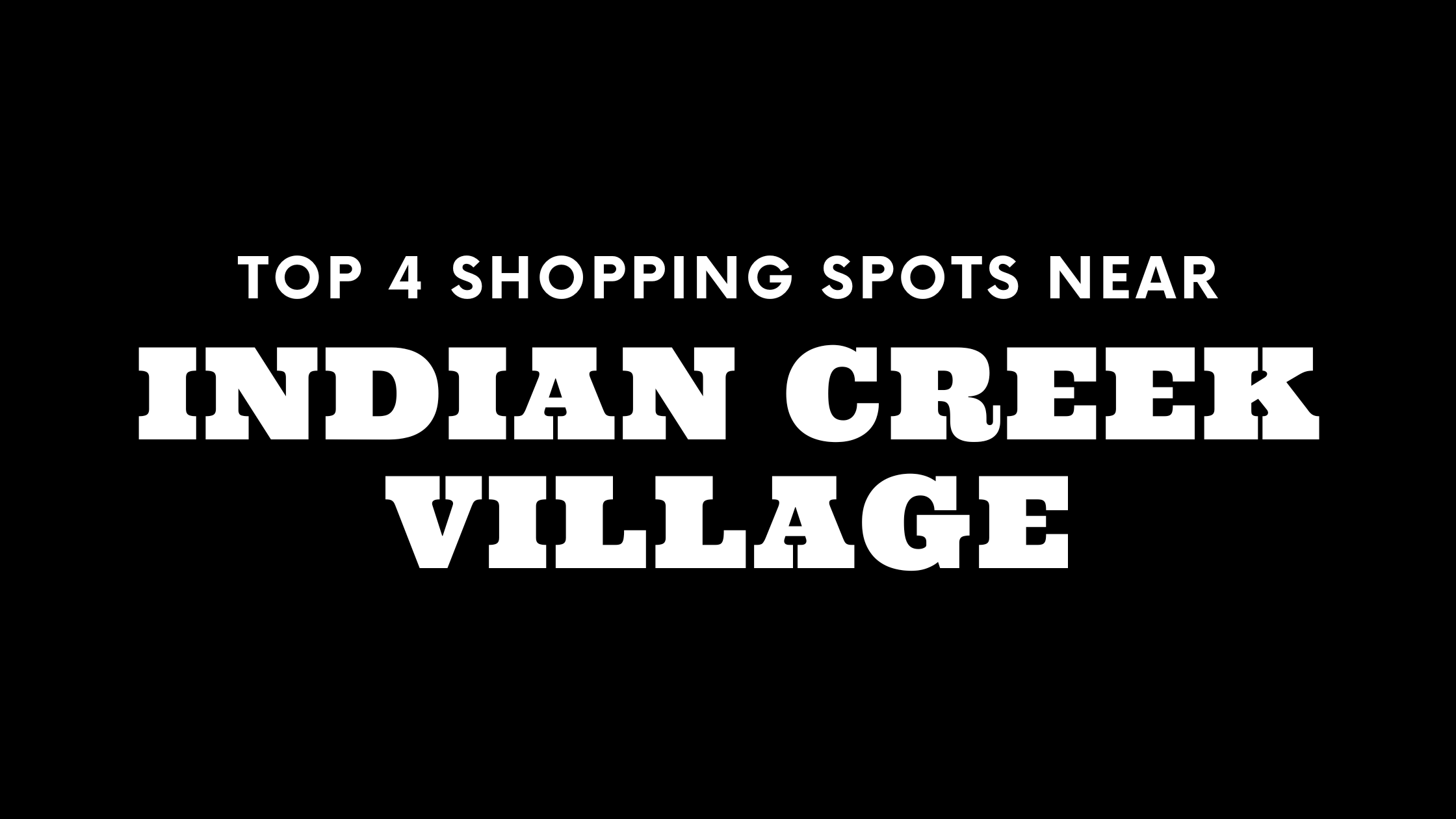 top-4-shopping-spots-near-indian-creek